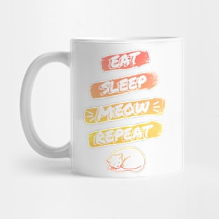 Eat, Sleep, Meow, Repeat Mug